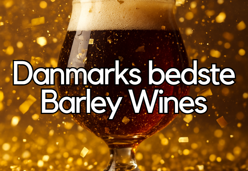 Hvilke er Danmarks bedste barleywines?
